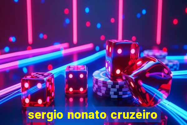 sergio nonato cruzeiro